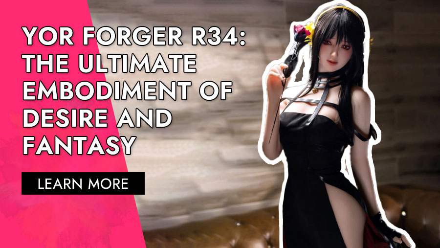 yor-r34-yor-sex-doll